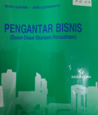 Image of Pengantar Bisnis ( Dasar-dasar Ekonomi Perusahaan )