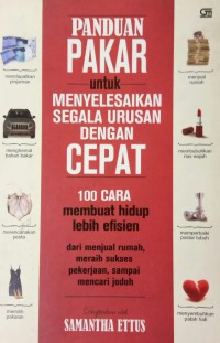 Image of Panduan Pakar Untuk Menyelesaikan Segala Urusan Dengan Cepat