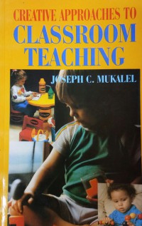Image of Creative Approaches To Classroom Teaching