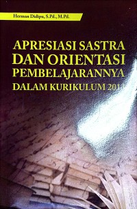 Image of Apresiasi Sastra Dan Orientasi Pembelajarannya Dalam Kurikulum 2013
