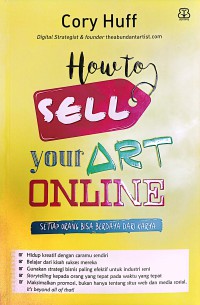 Image of How To Sell Your Art Online : Setiap Orang Bisa Berdaya Lewat Karya