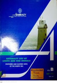 Image of Admiralty Charts And Publications : Admiralty List Of Lights And Fog Signals Southern And Eastern Sides Of The North Sea Volume B NP 75 2001 / 02