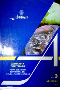 Image of Admiralty Charts And Publications : Admiralty Tide Tables Indian Ocean And South China Sea (Including Tidal Stream Tables) Volume 3 NP 203 - 02