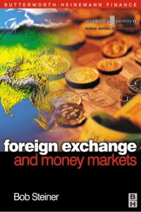 Image of Foreign Exchange And Money Markets : Theory, Practice, And Risk Management