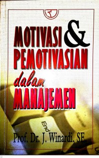 Image of Motivasi Dan Pemotivasian Dalam Manajemen