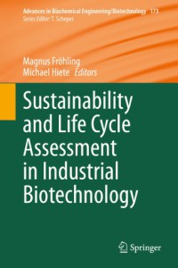 Image of Sustainability And Life Cycle Assessment In Industrial Biotechnology