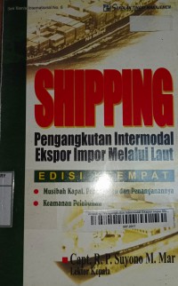 Image of Shipping : Pengangkutan Intermodal Ekspor Impor Melalui Laut