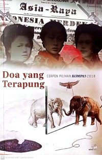 Image of Doa Yang Terapung : Cerpen Pilihan Kompas 2018