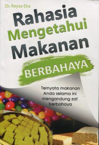 Image of Rahasia Mengetahui Makanan Berbahaya