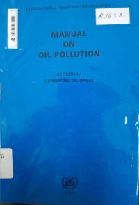 Image of Manual On Oil Pollution : Section IV Combating Oil Spills