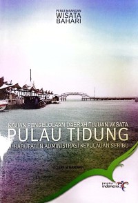 Image of Kajian Pengelolaan Daerah Tujuan Wisata Pulau Tidung Di Kabupaten Administrasi Kepulauan Seribu