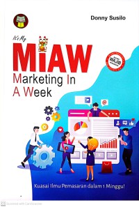 Image of It's My Miaw : Marketing In A Week Kuasai Ilmu Pemasaran Dalam 1 Minggu