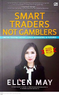 Image of Smart Traders Not Gamblers : Untuk Trading Saham, Forex, Komoditas, Dan Futures
