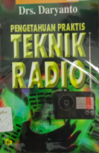 Image of Pengetahuan Praktis Teknik Radio