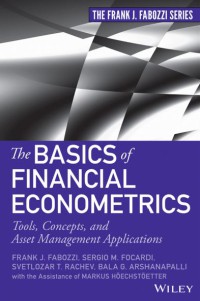 Image of The Basic Of Financial Econometrics : Tools, Concepts, And Asset Management Application