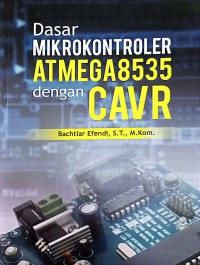 Image of Dasar Mikrokontroler ATMEGA 8535 Dengan CAVR