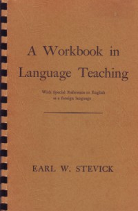 Image of A WORKBOOK
IN
IANGUAGE TEACHING A workbook in language teaching : with special reference to English as a foreign language