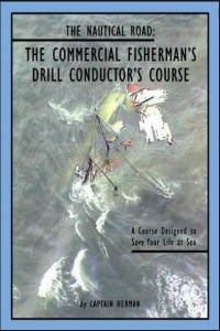 Image of The Nautical Road: The Commercial Fisherman's Drill Conductor's Course