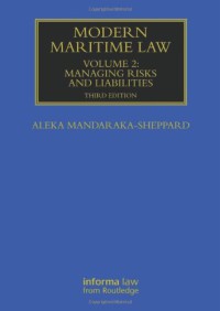 Image of Modern Maritime Law (Volumes 1 and 2) : Modern Maritime Law (Volume 2): Managing Risks and Liabilities