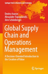 Image of Global Supply Chain And Operations Management : A Decision-Oriented Introduction To The Creation Of Value