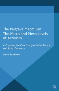 Image of The Micro and Meso Levels of Activism : A Comparative Case Study of Attac France and Germany