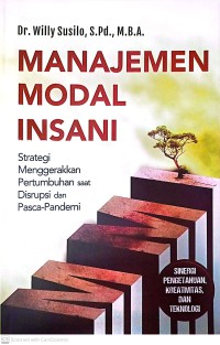 Image of Manajemen Modal Insani : Strategi Menggerakkan Pertumbuhan Saat Disrupsi Dan Pasca Pandemi