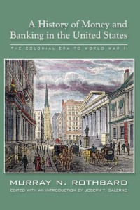 Image of A History of Money and Banking in the United States : The Colonial Era to World War II