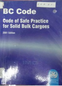 Image of BC Code : Code Of Safety Practice For Solid Bulk Cargoes 2001 Edition