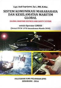 Image of Sistem Komunikasi Marabahaya Dan Keselamatan Maritim Global (Global Maritime Distress And Safety System)