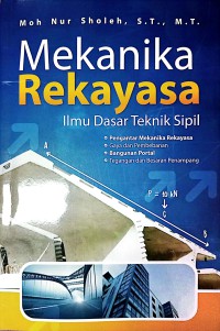 Image of Mekanika Rekayasa : Ilmu Dasar Teknik Sipil