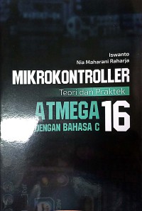Image of Mikrokontroller : Teori Dan Praktik ATmega16 Dengan Bahasa C