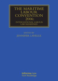 Image of The Maritime Labour Convention 2006 : International Labour Law Redefined