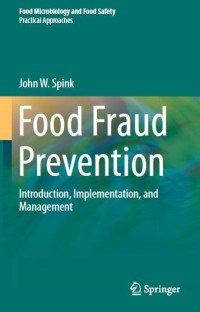 Image of Food Fraud Prevention : Introduction, Implementation, and Management