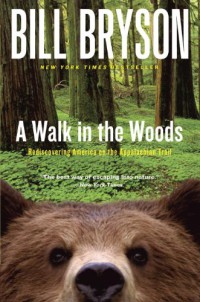 Image of A Walk in the Woods : Rediscovering America on the Appalachian Trail