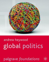 Image of Global Politics (Palgrave Foundations Series)