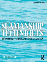 Image of Seamanship techniques : for shipboard & maritime operations
