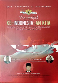 Image of Perkokoh Ke - Indonesia-an Kita Kompilasi Pemikiran Dan Opini (Dipublikasikan Oleh Harian Kaltimpost 2018 - 2019)