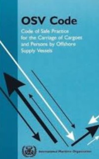 Image of OSV code : Code of safe practice for the carriage of cargoes and persons by offshore supply vessels