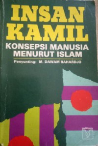 Image of INSAN KAMIL : Konsepsi Manusia Menurut Islam