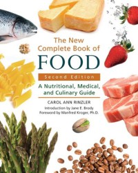 Image of The New Complete Book of Food : A Nutritional, Medical, and Culinary Guide, Second Edition
