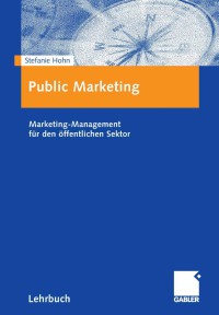 Image of Public Marketing : Marketing-Management fuÌˆr den oÌˆffentlichen Sektor