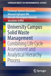 Image of University Campus Solid Waste Management : Combining Life Cycle Assessment And Analytical Hierarchy Process