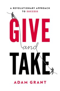 Image of Give And Take : Why Helping Others Drives Our Success