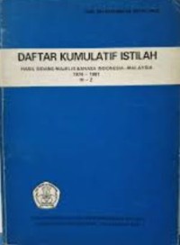 Image of Daftar Kumulatif Istilah : Hasil Sidang Majelis bahasa Indonesia-malaysia 1974-1981 A-L