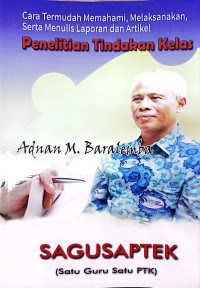 Image of Cara Termudah Memahami, Melaksanakan, Serta Menulis Laporan Dan Artikel Penelitian Tindakan Kelas