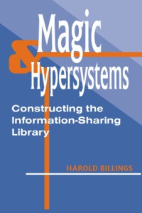 Image of Magic & Hypersystems : Constructing the Information-Sharing Library