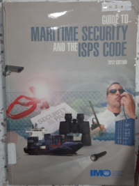 Image of Guide to Maritime Security and the ISPS Code 2012 Edition