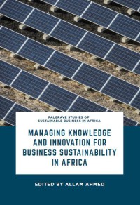 Image of Managing Knowledge and Innovation for Business Sustainability in Africa