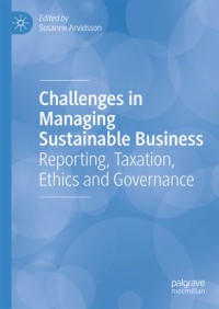 Image of Challenges in Managing Sustainable Business : Reporting, Taxation, Ethics and Governance