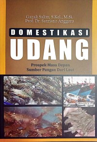 Image of Domestikasi Udang : Prospek Masa Depan Sumber Pangan Dari Laut